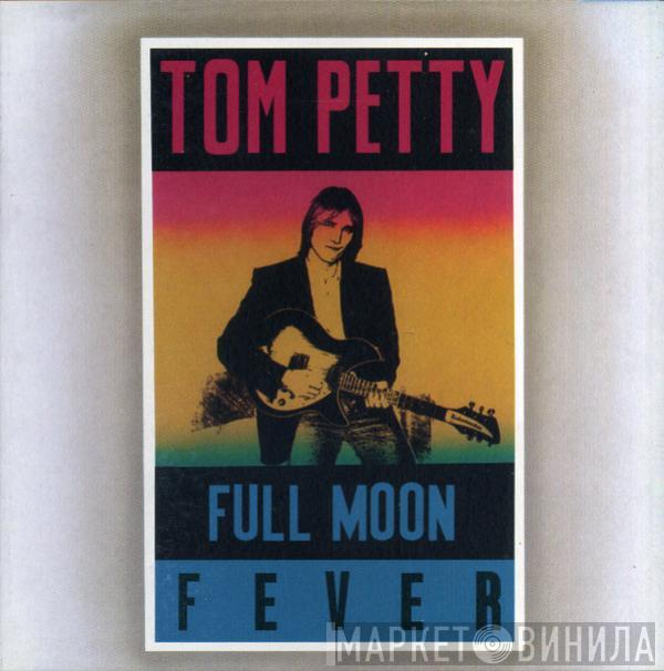  Tom Petty  - Full Moon Fever