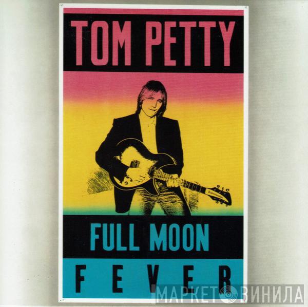  Tom Petty  - Full Moon Fever