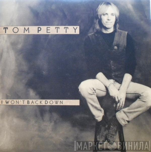 Tom Petty - I Won't Back Down