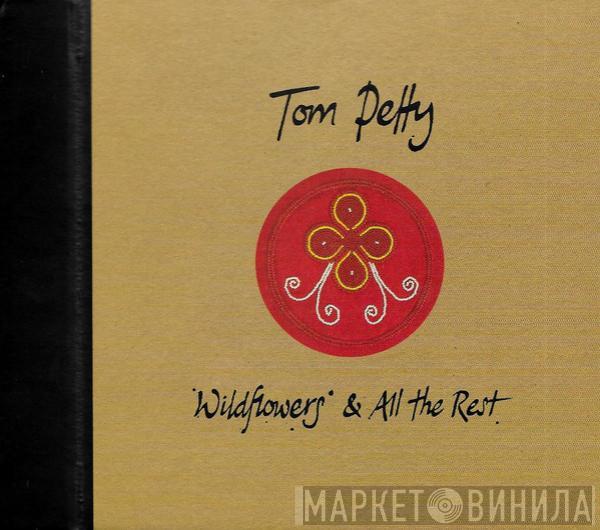  Tom Petty  - Wildflowers & All The Rest