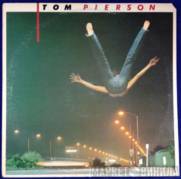 Tom Pierson - Tom Pierson