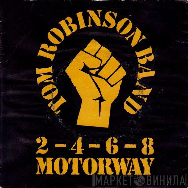 Tom Robinson Band - 2-4-6-8 Motorway