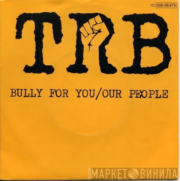 Tom Robinson Band - Bully For You / Our People