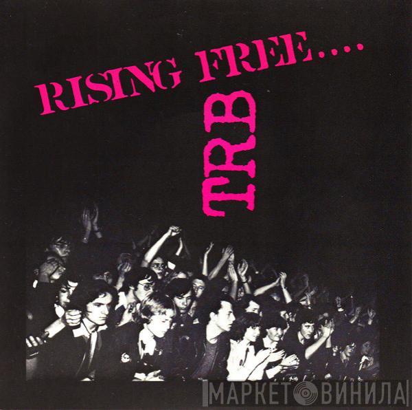 Tom Robinson Band - Rising Free....