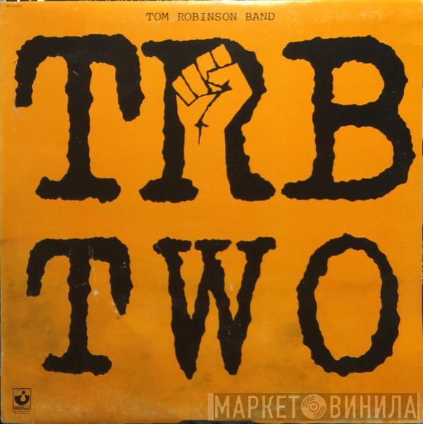 Tom Robinson Band - TRB Two