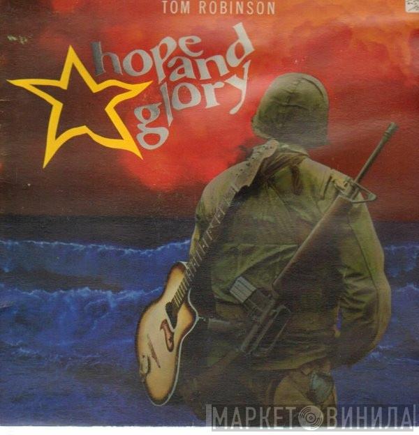  Tom Robinson  - Hope And Glory