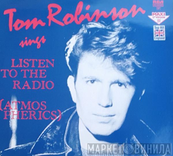  Tom Robinson  - Listen To The Radio (Atmospherics)