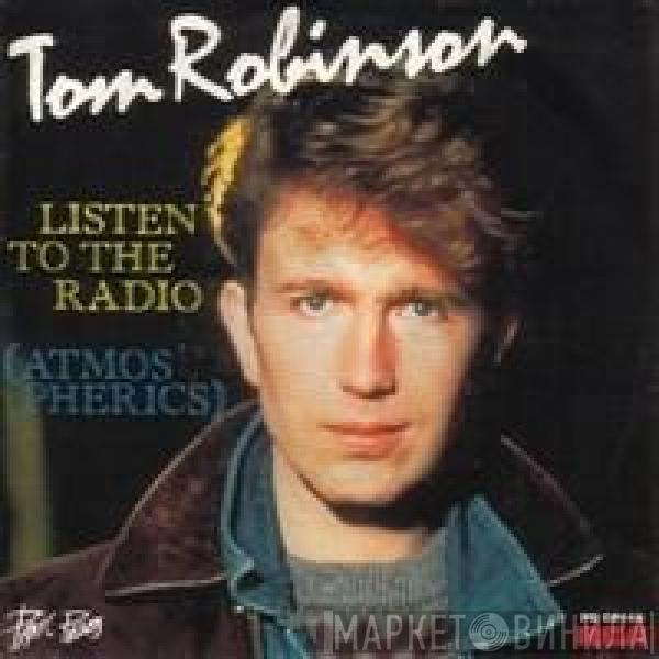  Tom Robinson  - Listen To The Radio (Atmospherics)