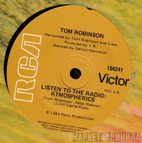  Tom Robinson  - Listen To The Radio: Atmospherics