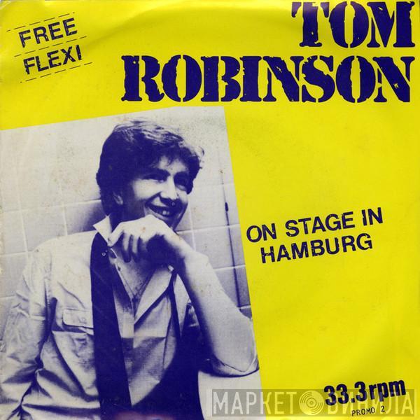 Tom Robinson - On Stage In Hamburg