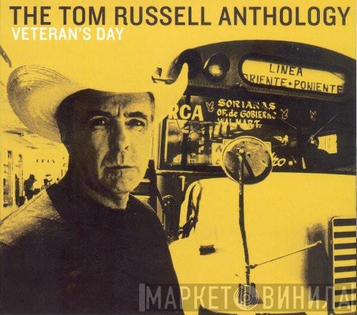 Tom Russell - The Tom Russell Anthology: Veteran's Day