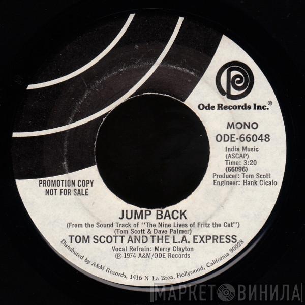 Tom Scott, The L.A. Express - Jump Back / T.C.B. In E