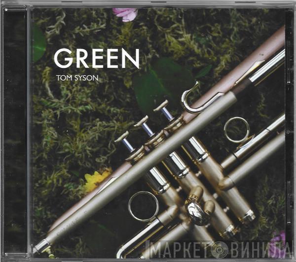 Tom Syson - Green