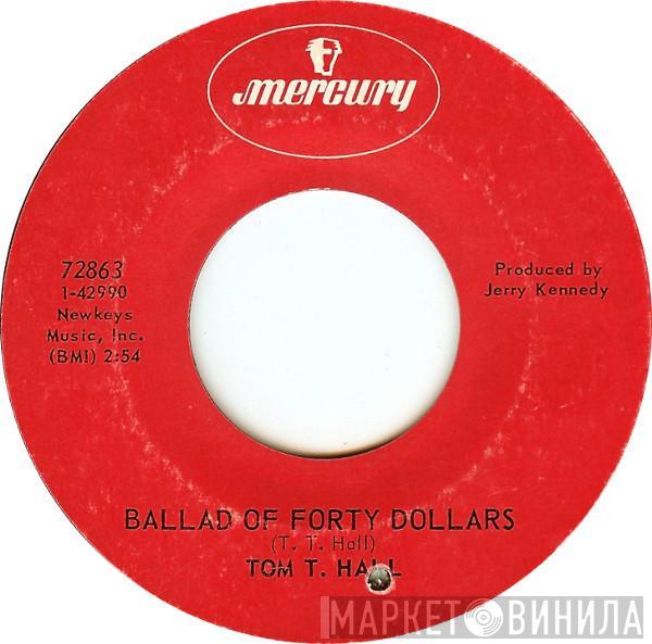 Tom T. Hall - Ballad Of Forty Dollars / Highways