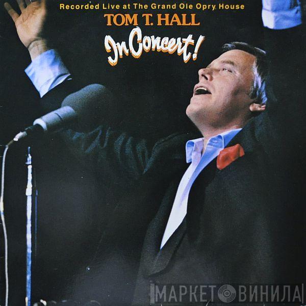 Tom T. Hall - In Concert!