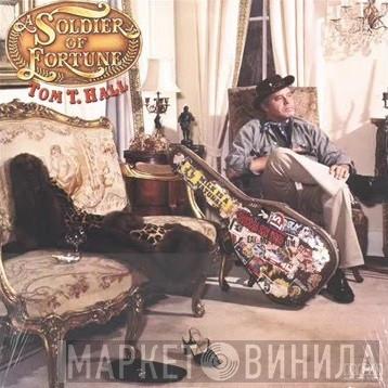 Tom T. Hall - A Soldier Of Fortune