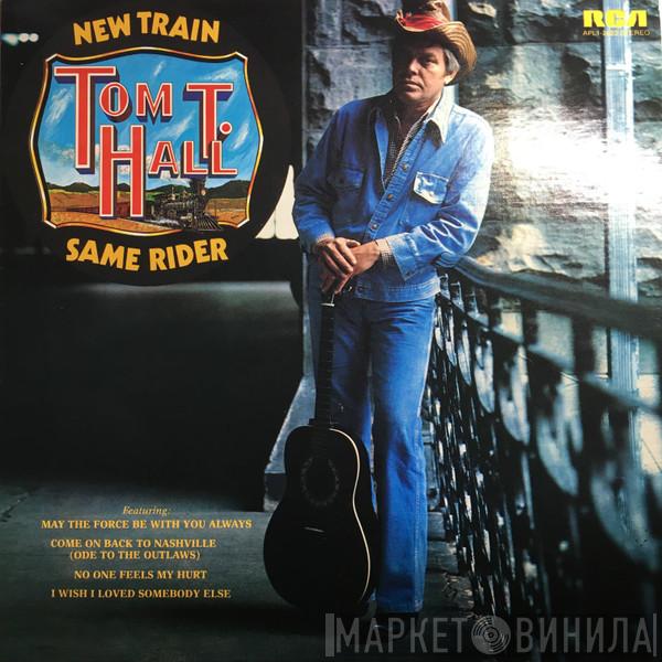 Tom T. Hall - New Train Same Rider