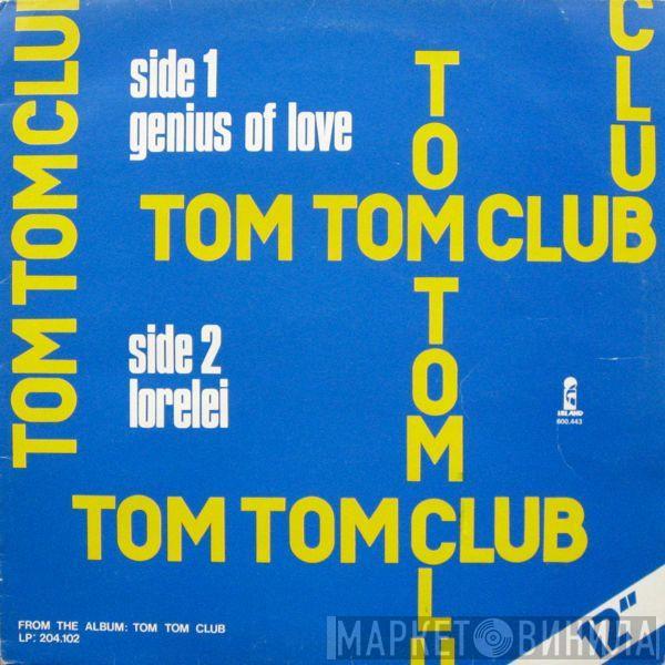  Tom Tom Club  - Genius Of Love / Lorelei