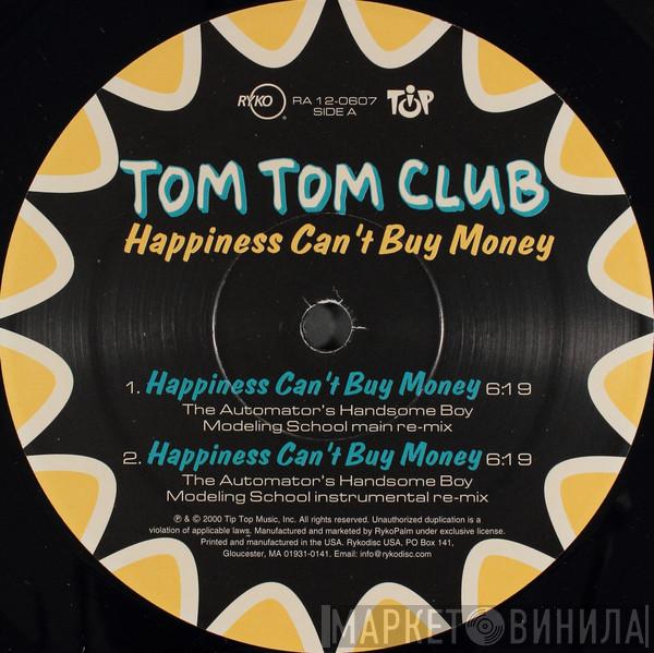 Tom Tom Club - Happiness Can't Buy Money
