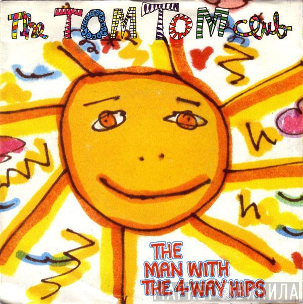  Tom Tom Club  - The Man With The 4-Way Hips