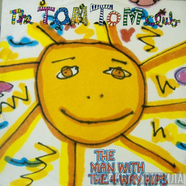 Tom Tom Club - The Man With The 4-Way Hips