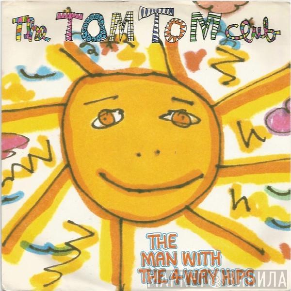  Tom Tom Club  - The Man With The 4-Way Hips