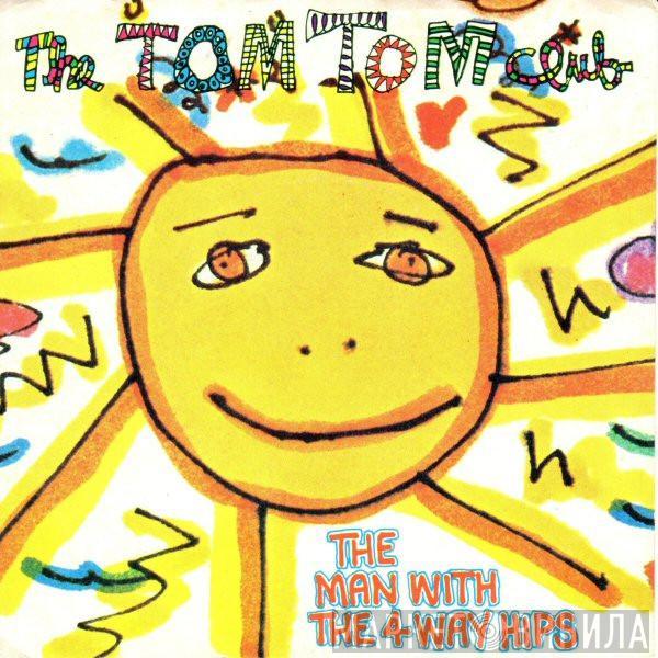  Tom Tom Club  - The Man With The 4-Way Hips