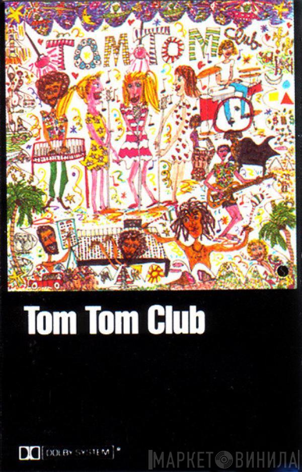  Tom Tom Club  - Tom Tom Club