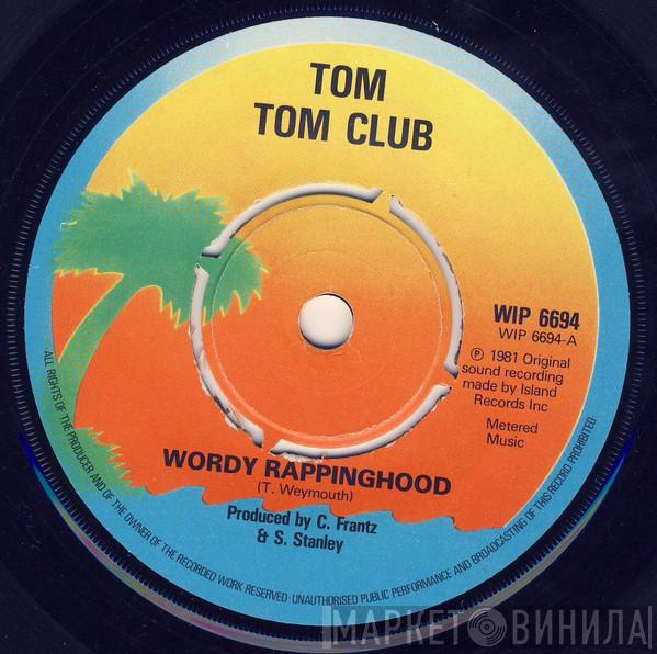 Tom Tom Club - Wordy Rappinghood