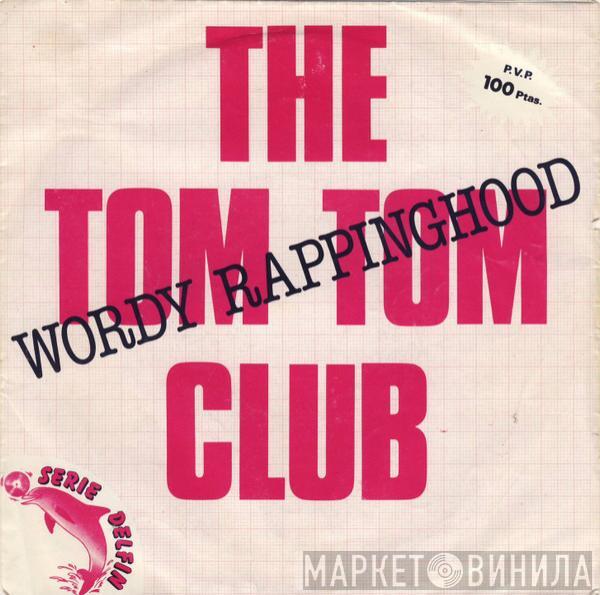 Tom Tom Club - Wordy Rappinghood