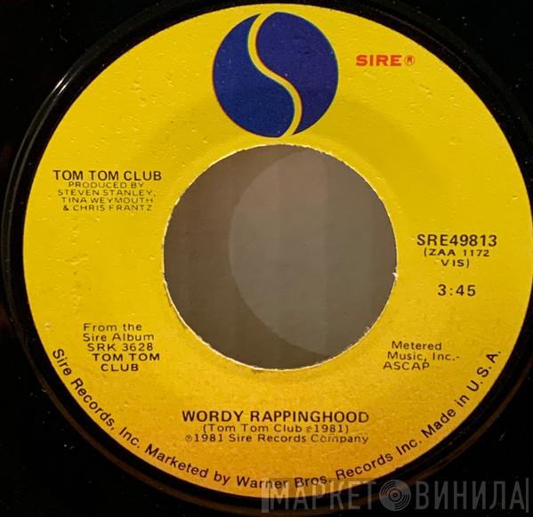  Tom Tom Club  - Wordy Rappinghood