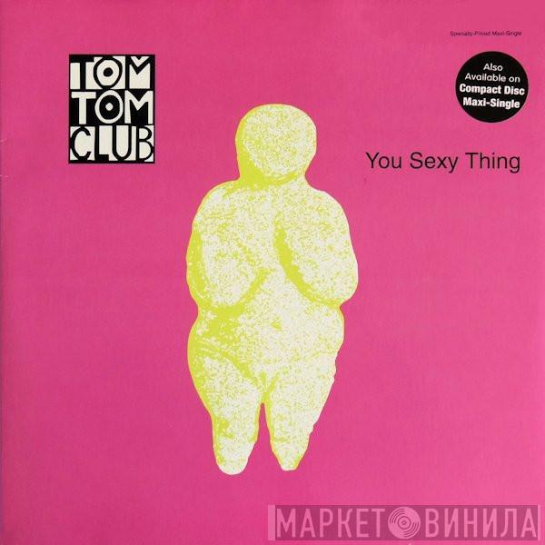  Tom Tom Club  - You Sexy Thing