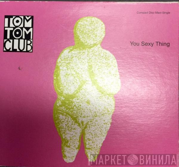  Tom Tom Club  - You Sexy Thing