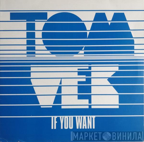 Tom Vek - If You Want