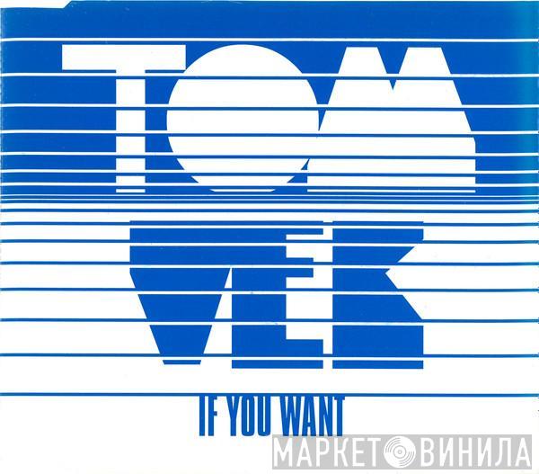  Tom Vek  - If You Want