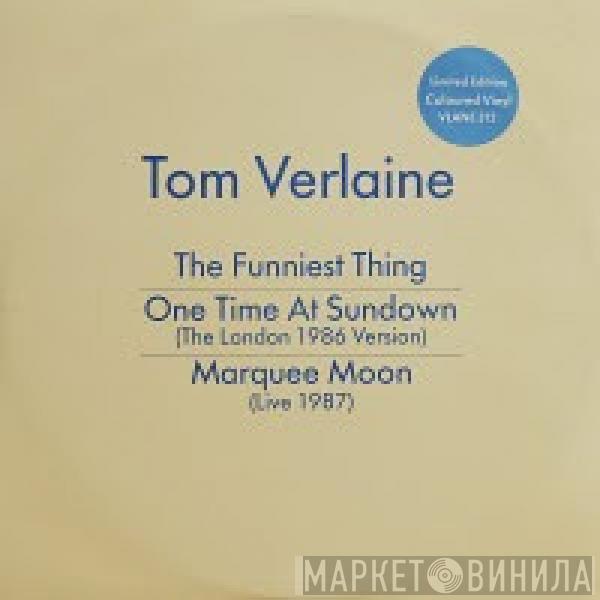 Tom Verlaine - The Funniest Thing