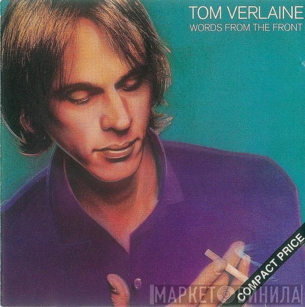 Tom Verlaine - Words From The Front