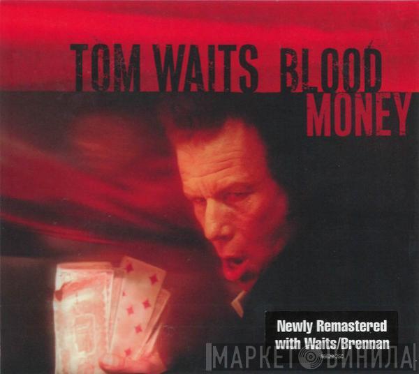  Tom Waits  - Blood Money