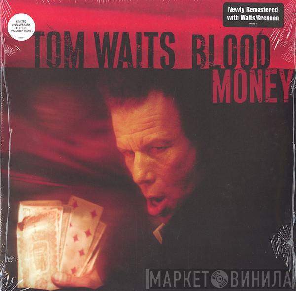  Tom Waits  - Blood Money