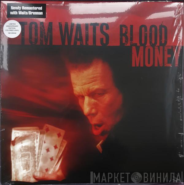  Tom Waits  - Blood Money