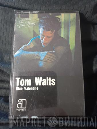  Tom Waits  - Blue Valentine
