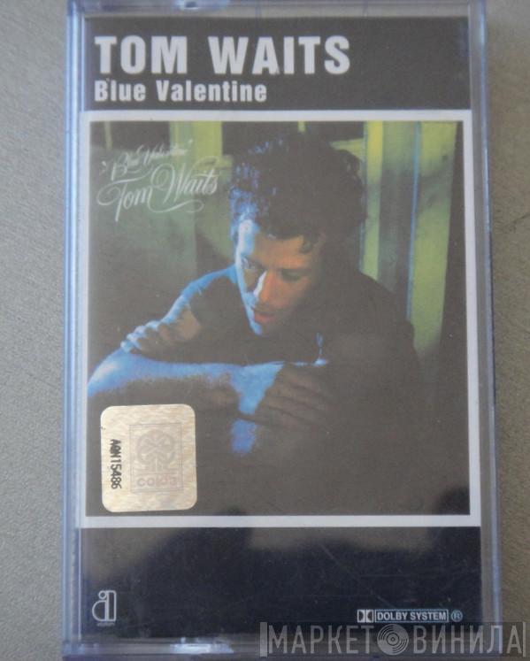  Tom Waits  - Blue Valentine