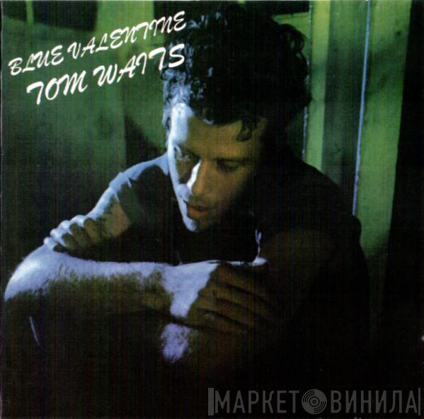  Tom Waits  - Blue Valentine