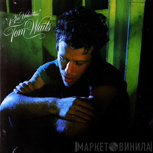  Tom Waits  - Blue Valentine