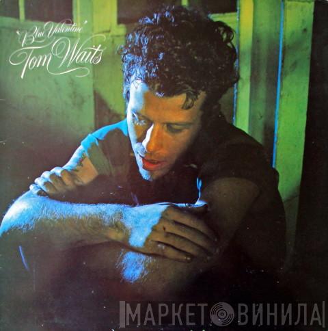 Tom Waits  - Blue Valentine