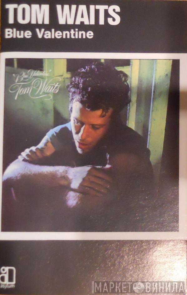  Tom Waits  - Blue Valentine