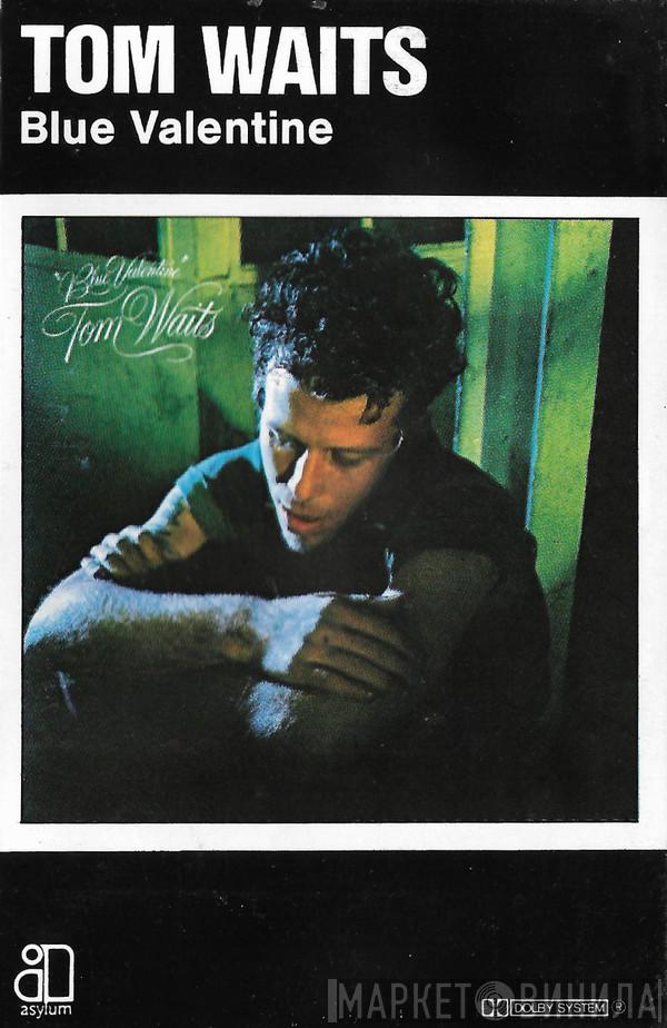  Tom Waits  - Blue Valentine