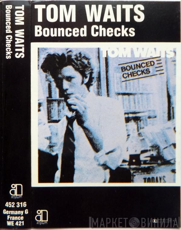 Tom Waits - Bounced Checks