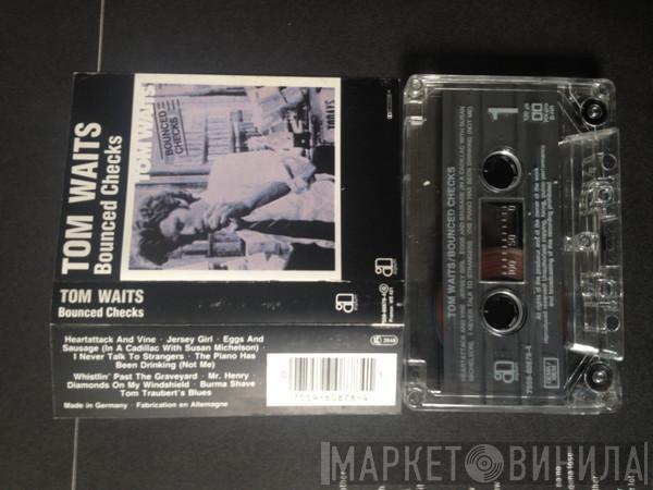  Tom Waits  - Bounced Checks