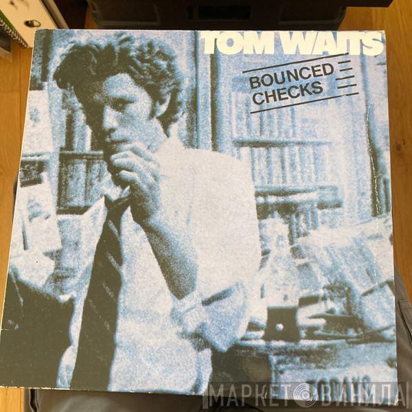  Tom Waits  - Bounced Checks